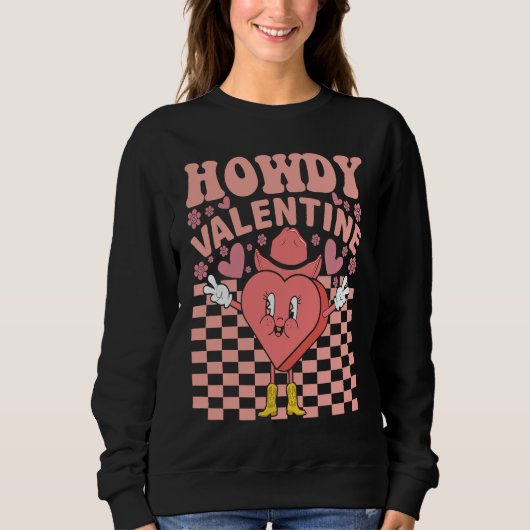 Valentines Day Heart Retro Groovy Howdy Valentine  スウェットシャツ (正面)