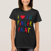 Valentines Day I Love To Finger Paint Matching Cou Tシャツ (正面)