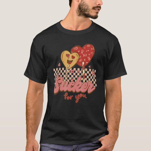 Valentine's Day Im a Sucker For You Heart Lollipop Tシャツ (正面)