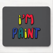 Valentines Day Im Paint Funny Matching Couples Wom マウスパッド (正面)
