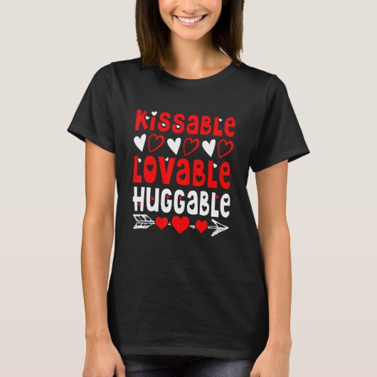 Valentine's Day Kissable Lovable Huggable Funny V- Tシャツ (正面)