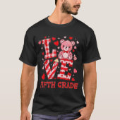 Valentine's Day Love Fifth Grade Teacher Tシャツ (正面)
