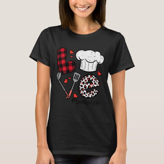 Valentines Day Love Lunch Lady Life School Cafeter Tシャツ (正面)