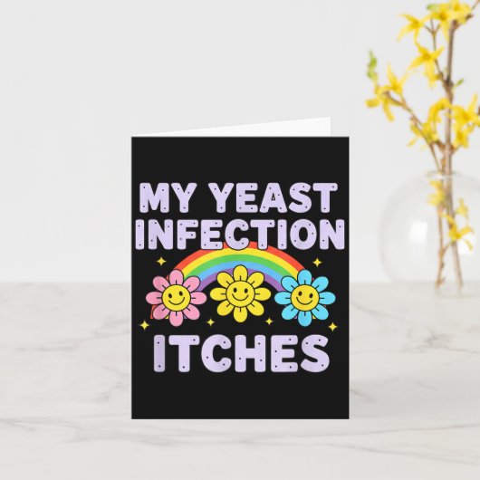 Valentine's Day My Yeast Infection Itches Funny Cr カード (黄色い花)