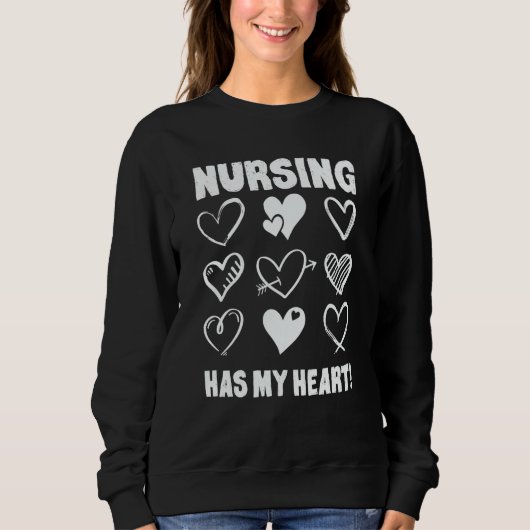 Valentine's Day Nursing Has My Heart Appreciation スウェットシャツ (正面)