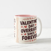 Valentine's day overated since forever chic ツートーンマグカップ (正面右)