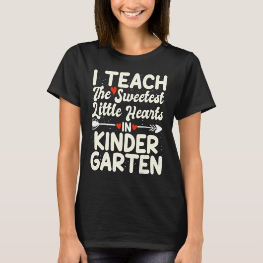 Valentines Day Teacher I Teach The Sweetest Little Tシャツ (正面)