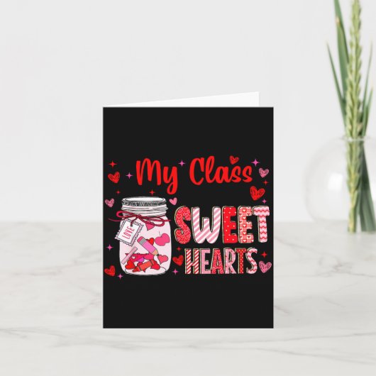 Valentines Day Teacher Kids My Cl Is Full Of Sweet カード (正面)