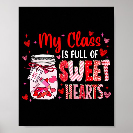 Valentines Day Teacher Kids My Cl Is Full Of Sweet ポスター (正面)