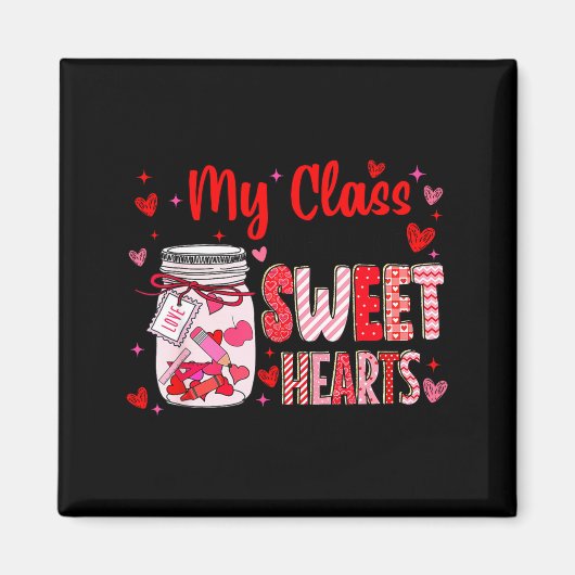 Valentines Day Teacher Kids My Cl Is Full Of Sweet マグネット (正面)