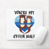 Valentine's Day You’re My Otter Half Love Pun Cute マウスパッド (マウス)