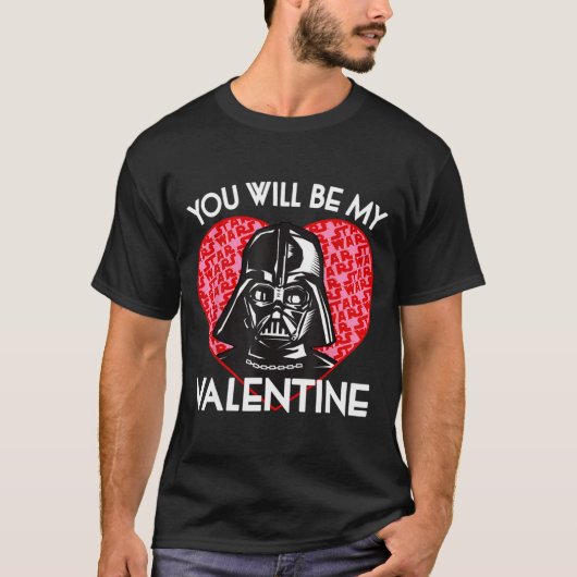 Valentines Day You Will Be My Valentine  Tシャツ (正面)