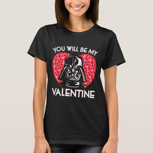 Valentines Day You Will Be My Valentine Tシャツ (正面)