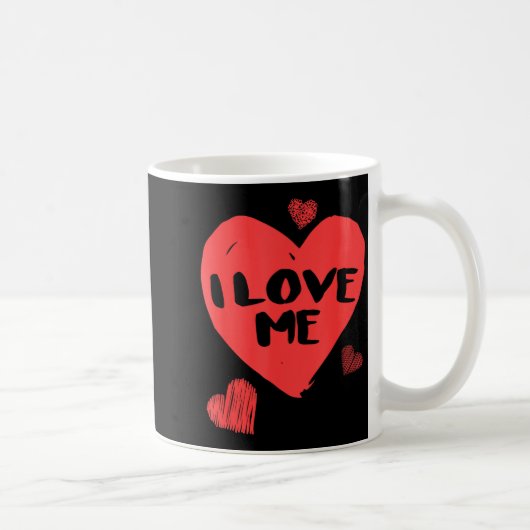 Valentine's I Love Me I Love Myself Shirt  コーヒーマグカップ (右)