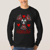Valentine's Radiology You Pose We Expose X ray Rad Tシャツ (正面)