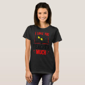 Valentines Teacher I Love You Teacher Much - Teach Tシャツ (正面フル)