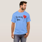 Valentines You are my home Tシャツ (正面フル)