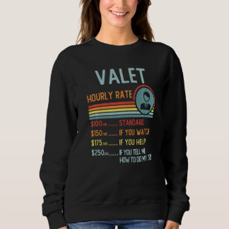 Valet Hourly Rate T-Shirt Retro Job Title Premium スウェットシャツ