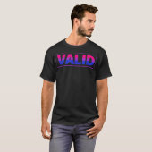 Valid Bisexual Pride LGBTQ Support Tシャツ (正面フル)