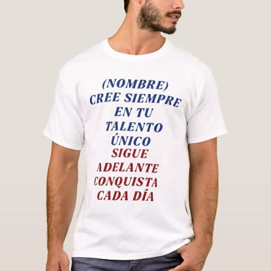 VALORATE CADA DIA REGALO PERSONALIZADO PARA (NOMBR Tシャツ (正面)