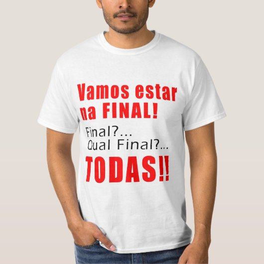 "Vamos estar na最終" Tシャツ (正面)