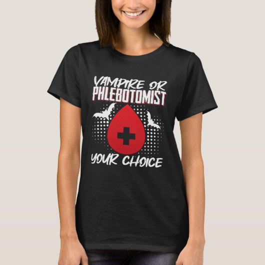 Vampire Or Phlebotomist Phlebotomy Tech Technician Tシャツ (正面)