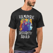 Vampire Security Squad  Easy Halloween Costume Tシャツ (正面)