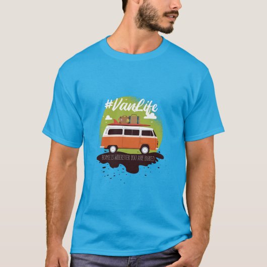 #Vanlifeをテーマにした引用文、ホームは駐車場です。 Tシャツ (正面)