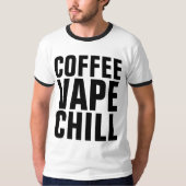 VAPE COFFEE CHILL Tシャツ (正面)