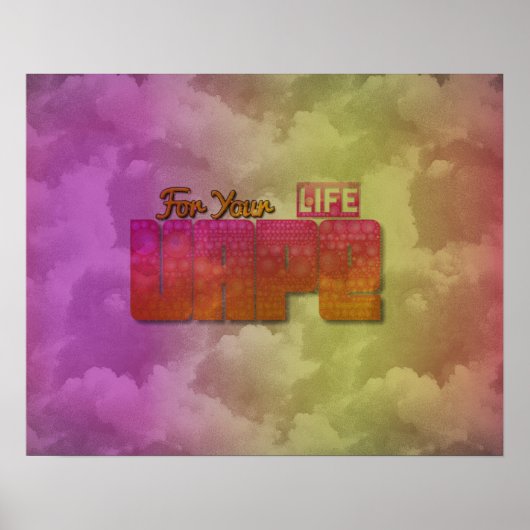 Vape For Your Life抽象芸術半光沢ポスター ポスター (正面)