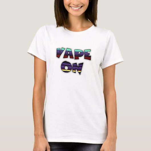 Vape On Pro-Vaping Tシャツ (正面)