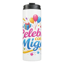 Vaso Térmico con Diseño “Celebra Conmigo” | Ideal タンブラー