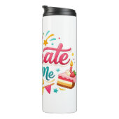Vaso Térmico con Diseño “Celebrate With Me” | Idea タンブラー (回転右)