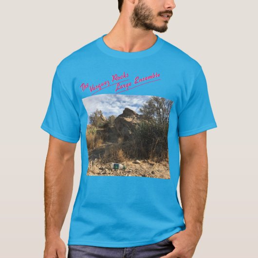 Vasquez Rocks Large Ensemble alan s. tofighti Tシャツ (正面)