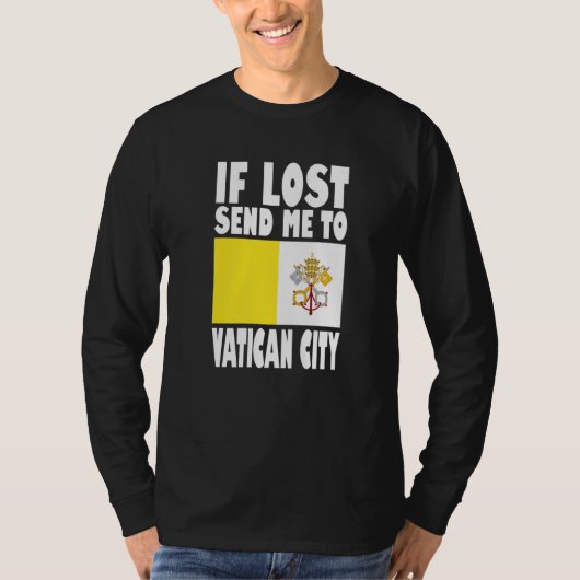 Vatican City Flag Design  If lost send me to Vatic Tシャツ (正面)