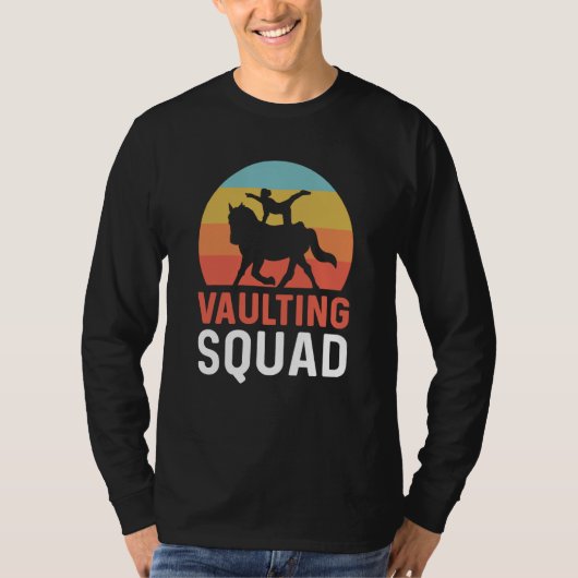 Vaulting Squad Equestrian Gymnastics Horse Vaultin Tシャツ (正面)