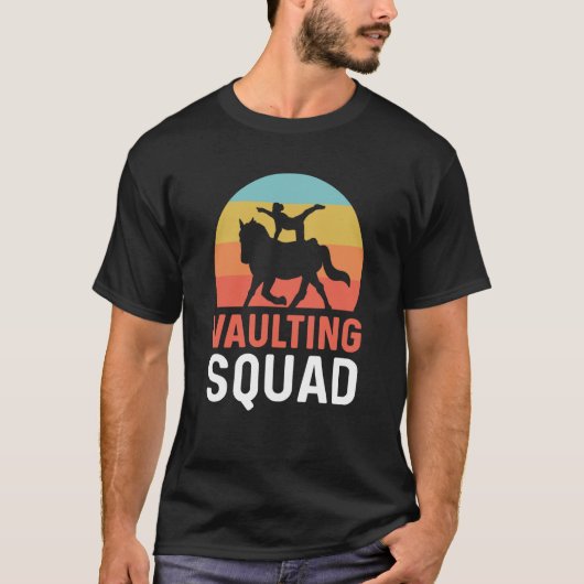 Vaulting Squad Equestrian Gymnastics Horse Vaultin Tシャツ (正面)