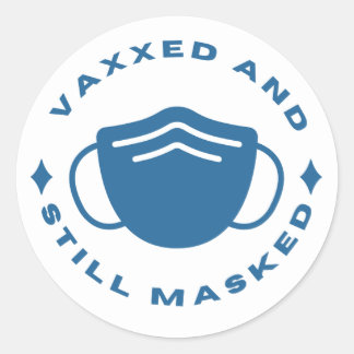 VaxxedおよびStill Maskedステッカー ラウンドシール