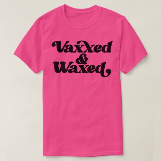 VaxxedおよびWaxed1 Tシャツ (デザイン正面)