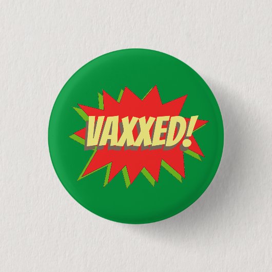 VAXXED!ボタン 缶バッジ (正面)