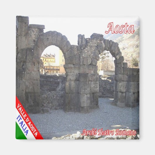 VDA004 AOSTA，ローマ劇場のアーチ，冷蔵庫 マグネット (正面)
