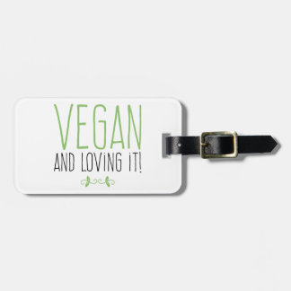 Vegan and loving it! ラゲッジタグ