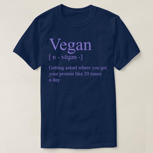 Vegan Definition Getting Asked Where You Get Your  Tシャツ (デザイン正面)