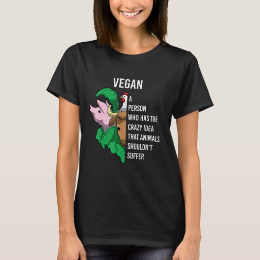 Vegan Definition Quote Animals Shouldn T Suffer Ve Tシャツ (正面)