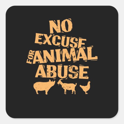 Vegan "No Excuse for Animal Abuse" スクエアシール (正面)