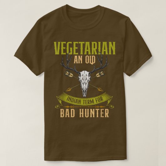 VEGETARIAN AN OLD INDIAN TERM FOR BAD HUNTER  Tシャツ (デザイン正面)