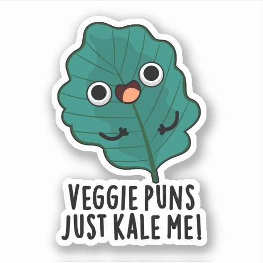 Veggie Puns Just Kale Me おもしろい Food Pun シール (正面)