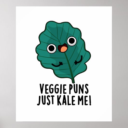 Veggie Puns Just Kale Me おもしろい Food Pun ポスター (正面)