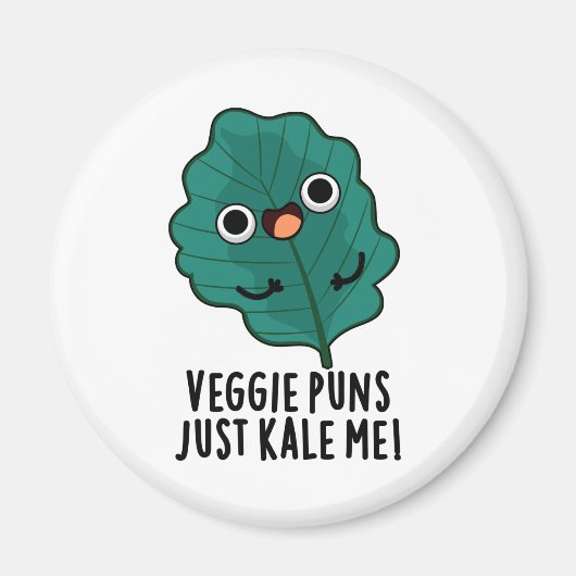 Veggie Puns Just Kale Me おもしろい Food Pun マグネット (正面)