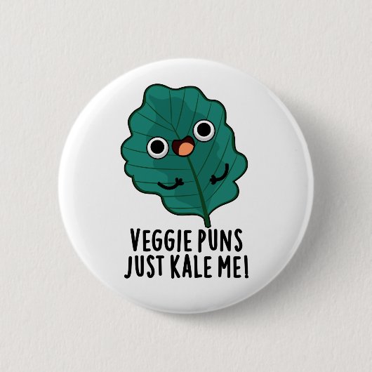 Veggie Puns Just Kale Me おもしろい Food Pun 缶バッジ (正面)